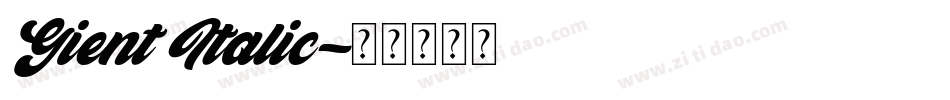 Gient Italic字体转换